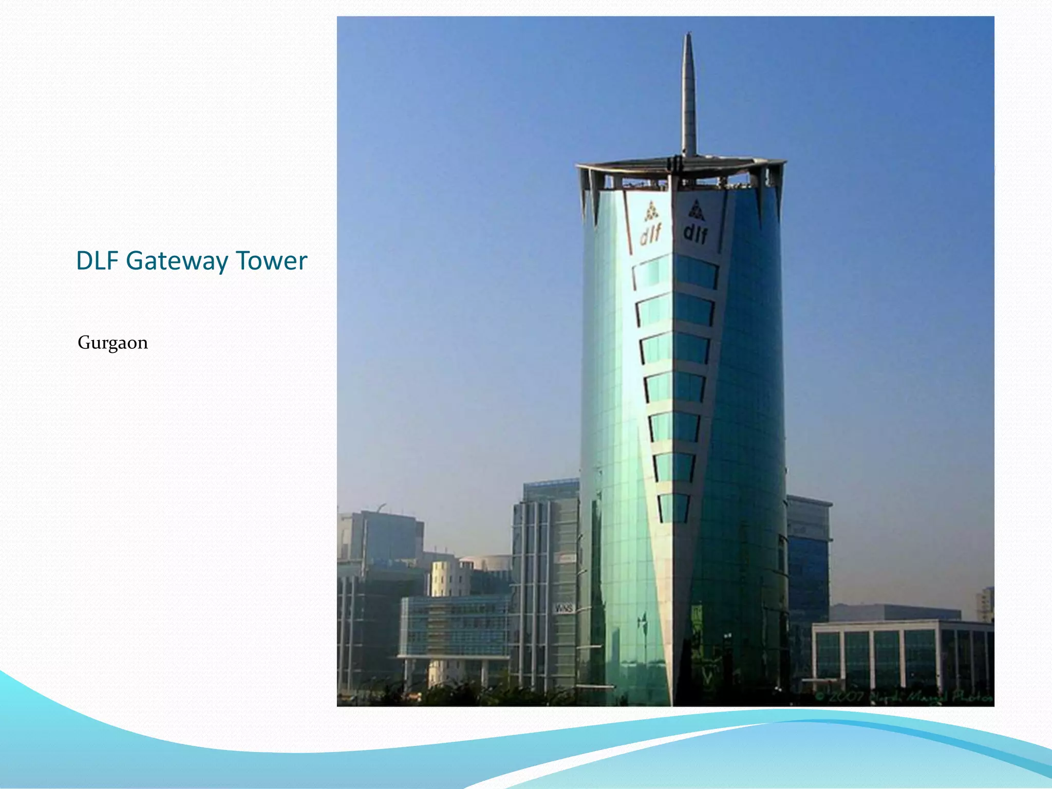 DLF Gateway Tower
Gurgaon
 