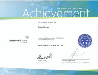 Guber Michael
Visual Studio 2008: ASP.NET 3.5
Specter Training and Testing Center 09/07/2012
T A M C S A 3 0 2 4
 