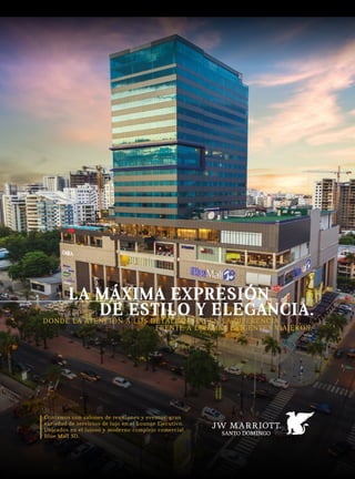 LA MÁXIMA EXPRESIÓN
DONDE LA ATENCIÓN A LOS DETALLES, HACEN LA DIFERENCIA
FRENTE A LOS MÁS EXIGENTES VIAJEROS.
DE ESTILO Y ELEGANCIA.
Contamos con salones de reuniones y eventos, gran
variedad de servicios de lujo en el Lounge Ejecutivo.
Ubicados en el lujoso y moderno complejo comercial
Blue Mall SD.
 