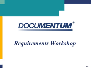 # 1
Requirements Workshop
 