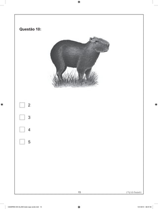 2


                        3


                        4

                        5




                                            15     1°S/10-Teste01
                                                 1°S/10-Teste01




CADERNO DO ALUNO teste capa verde.indd 15                    13/1/2010 08:37:30
 