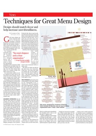 4 ❖ Restaurant Digest ❖ February, 2005
News
Techniques for Great Menu Design
By Elizabeth Orr
Restaurant Digest
G
ood menu design can
boost restaurant sales
by 2 to 10 percent,
according to National
Restaurant Association research in
2000. But the question remains —
what is good menu design? For lo-
cal designers, it’s a menu that com-
bines user-friendliness with a cer-
tain restaurant-specific flair.
For example,
restaurant man-
ager Jay Coldren
of Indebleu,
Wa s h i n g t o n ,
D.C., designed
menus with a
“found object”
theme to match
the international
atmosphere of the restaurant, which
blends French and Indian food. An
art major at college, he was able to
take over the menu design when
efforts by a graphic design firm
didn’t work out, he says.
He started with a palette of col-
ors inspired by those used in the
restaurant’s interior design, such as
warm oranges and creams, then
chose a “modern but exotic” font.
In keeping with the found object
theme, he designed a cocktail menu
that looks like a Washington, D.C.,
Metro map and a main dining menu
with a passport theme. He also drew
an Indebleu seal, which is featured
on the cover of every menu.
The results, he says, are designed
to make the menu a fun as well as a
necessary part of dining out, which
was one goal of the menu design.
“It’s hard to make adults smile,”
Coldren said.
COLDREN ESTIMATES that all
told, he spent about two months
working on the menus part-time.
For restaurants that wish to hire an
outside design firm, a typical price
tag is $3,000 to $6,000, depending
on the vendor and whether the de-
signer is also working on a restaurant
logo, table tents, or other pieces for
the restaurant. Freelancers are often
the best, and least costly, option for a
simplemenuredesign,saysCarolanne
O’Neil, creative director at West & As-
sociate, McLean, Va.
A designer typically starts with a
visit to the restaurant and a conver-
sation with the chef. Louanne
Welgoss, principle of LTD Creative,
Design should match decor and
help increase user-friendliness.
Frederick, Md., likes to start by talk-
ing about the restaurant’s logo and
theme, which helps tell her in which
direction to take the menu. “If it’s a
sports bar, you don’t want some-
thing feminine and pretty,” she says.
When designing a menu for one res-
taurant that used chalkboards in its
decor, LTD creative found similar il-
lustrations to those already used in
the restaurant and used them to cre-
ate a chalkboard effect for the menu.
Similarly, when Alexandria-based
firm Grafik
worked on
menus for the
Inn at Little
Washington,
Washington,
Va., partner
G r e g g
Glaviano used
a section of a
mural in the restaurant’s hall as a
menu cover.
The choice of colors can help tie
the menu into your restaurant,
O’Neil says. “Not colors that make
you hungry, like red and yellow. I
tend to go with colors I think are
tasty — like chocolate brown, lime
green, strawberry — something you
could apply to food.”
THE TYPEFACEused can be as key
to presentation as the colors, design-
ers say. “Typography is No. 1,”
Glaviano says. “You want elegance
and a clean organization.” The type-
face used in the menu should line
up with a restaurant’s general feel,
he says. While he used a classic-
looking font for the Inn, he has also
resorted to more modern-type de-
sign for contemporary restaurants.
How the information is organized
is also important, O’Neil says. The
most prominent place for specials
and other items the restaurant
wants to promote is the top of the
inside right page, she says. The least
prominent real estate — the back
of the menu — can be reserved for
beverages, any children’s menu, and
other things that don’t need as much
prominence. It’s also important to
group the information in an orga-
nized way, to make it easier for cus-
tomers to find what they want.
Common problems on menus in-
clude typos and spelling errors, de-
signers said. “Typos bother people,”
O’Neil says simply.
Designers are also bothered by
overly long or complex menus.
“People want to see the menu item,
what it is, and the price immediately.
You shouldn’t need a ruler to sort
through it,” Welgoss says.
Another challenge in menu design
is finding the right paper — some-
thing that will look clean and crisp
even after being handled with
greasy or wet fingers, and can be
replaced if prices or specials change.
To help one restaurant accomplish
this, O’Neil created plates for the
printer that had all of the colors ex-
cept the black ink used for the
prices. Being able to only change
one plate out of the four-color pro-
cess allowed the customer to run a
higher number of menus at a better
price per sheet, she said.
Coldren used a similar approach
for Indebleu menus, stockpiling a
paper base that could be redone
in the restaurant’s laser printer. To
get the right paper for the menu,
he scanned in passports from res-
taurant staff, then ordered 1,500
sheets printed with the design that
could be finished in a laser printer.
“You want elegance
and a clean
organization.”
— Gregg Glaviano, graphic
designer, Grafik
This menu, designed by Carolanne O’Neil for
Saint Germain in McLean, uses an easy-to-follow
organization and a “tasty” color scheme.
 