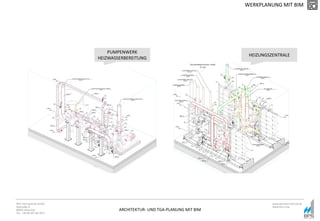 ARCHITEKTUR- UND TGA-PLANUNG MIT BIM
BPS International GmbH
Riestraße 8
80992 München
Tel. +49 89 307 66 7815
www.bpsinternational.de
www.bim-it.de
PUMPENWERK
HEIZWASSERBEREITUNG
HEIZUNGSZENTRALE
WERKPLANUNG MIT BIM
 