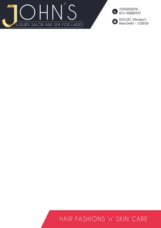 7292092070
011-42880937
GG1/2C, Vikaspuri,
New Delhi – 110018
HAIR FASHIONS ‘n’ SKIN CARE