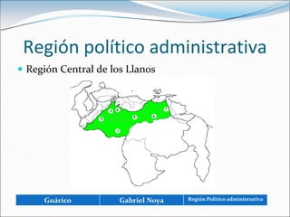 Región político administrativaRegión Central de los Llanos