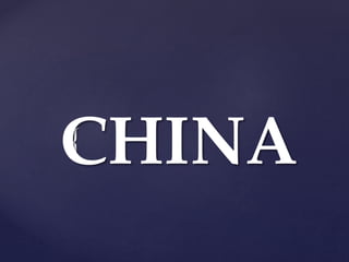 {CHINA
 