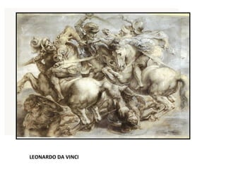LEONARDO DA VINCI
 