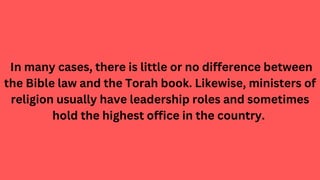 In many cases, there is little or no difference between
the Bible law and the Torah book. Likewise, ministers of
religion ...