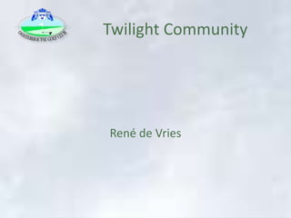 René de Vries Twilight Community 