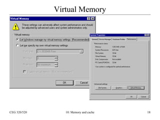 Virtual Memory

CEG 320/520

10: Memory and cache

18

 