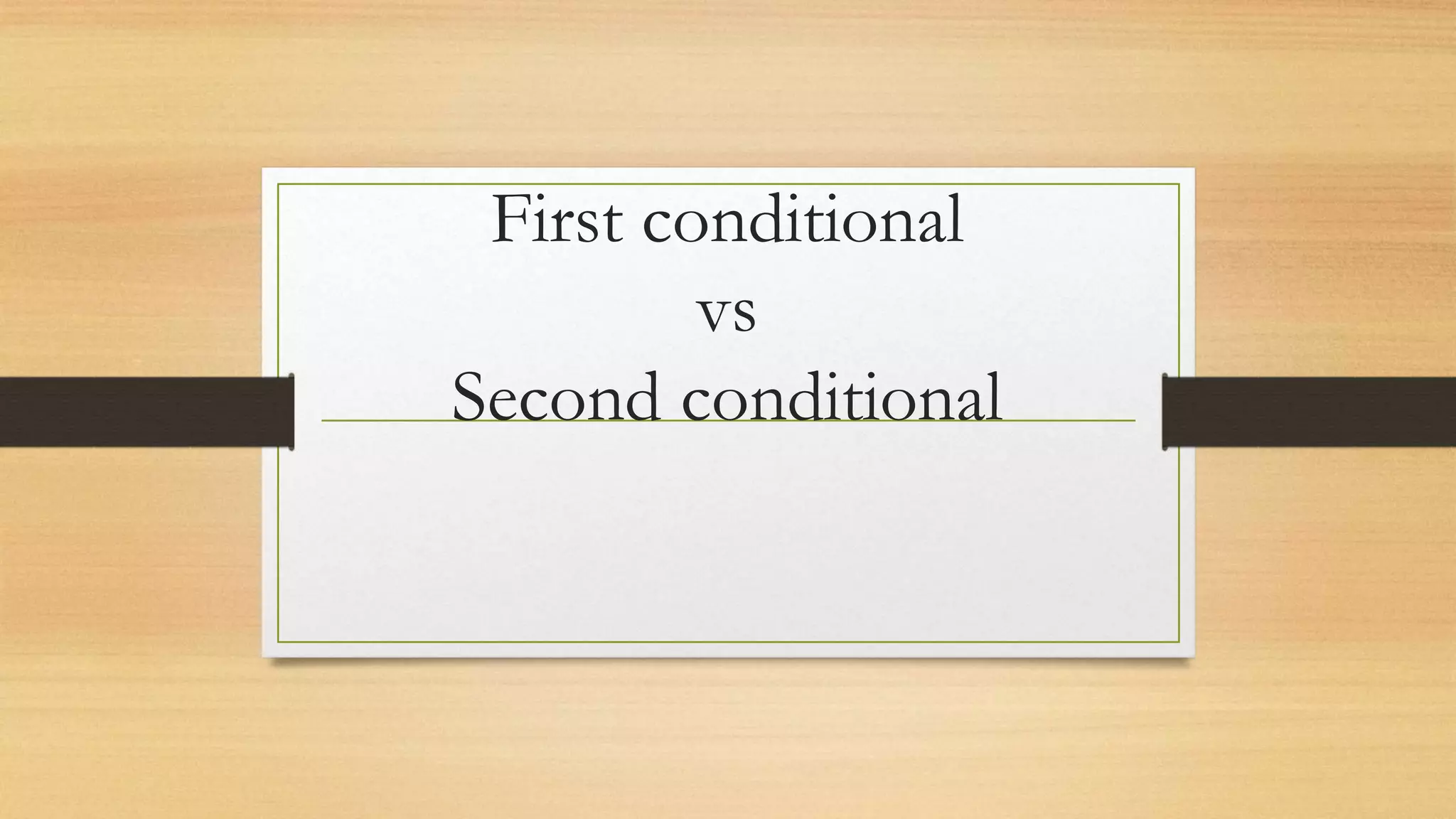 9 conditional 1 vs 2 | PPT