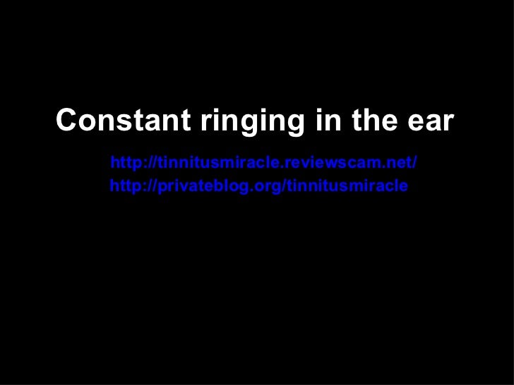Constant ringing in the ear