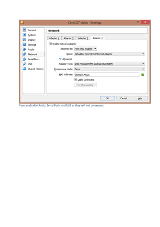 You can disable Audio, Serial Ports and USB as they will not be needed.
 