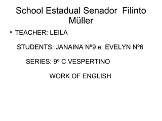 School Estadual Senador  Filinto Müller ,[object Object]
