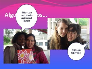 Algumas fotos… Estamos a vender este caderno a 1 euro!!! Estão tão fofinhas!!! 