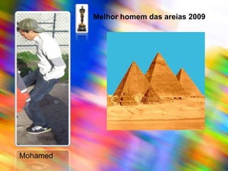 Melhor homem das areias 2009   Mohamed