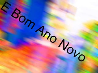 E Bom Ano Novo