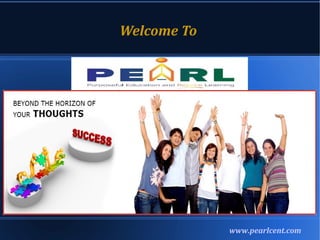 Welcome To
www.pearlcent.com
 
