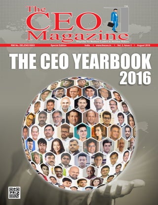 RNI No. DELENG18953 Special Edition India l www.theceo.in l Vol. 2, Issue 2 l August 2016
2016
THE CEO YEARBOOK
 