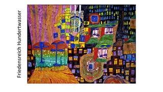FriedensreichHundertwasser
 