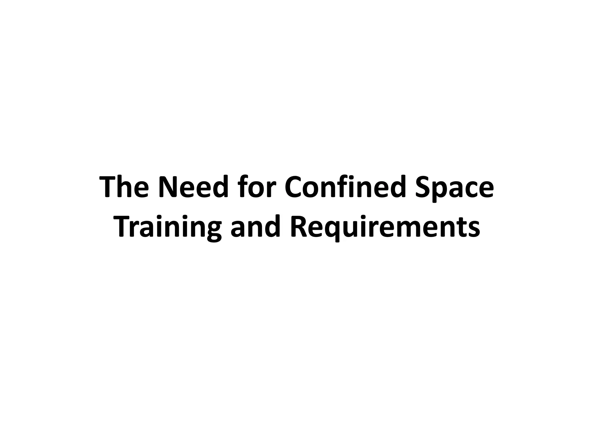 CONFINED SPACE TRAINING | PPTX
