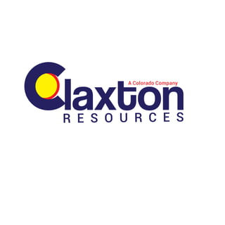 ClaxtonR E S O U R C E S
A Colorado Company
 