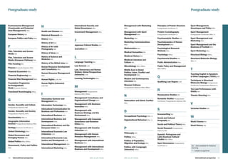 International prospectus  4140   International prospectus bbk.ac.uk/studybbk.ac.uk/study
Postgraduate studyPostgraduate study
Environmental Management
(Countryside and Protected
Area Management) MSc
European History MA
European Politics and Policy MSc
F
Film, Television and Screen
Media MA
Film, Television and Screen
Media (European Pathway) MA
Film Curating MA
Finance Graduate Diploma/MSc
Financial Economics MSc
Financial Engineering MSc
Financial Risk Management MSc
Foundation Programme
for Postgraduate
Study Graduate Diploma
Functional Neuroimaging MRes
G
Gender, Sexuality and Culture
Postgraduate Diploma/MA
Gender, Sexuality and Society
Postgraduate Diploma/MSc
Geochemistry MSc DL
Geographic Information
Science Postgraduate Diploma/MSc
Geology Graduate Certificate DL
Global Criminology MSc *
Global Governance and
Emerging Powers MSc
Global Politics MSc/MRes
Government, Policy and Politics
MSc
H
Health and Disease MSc
Historical Research MA
History MRes
History of Art MA
History of Art with
Photography MA
History of Ideas MA
History of Science and
Medicine MA
History of the British Isles MA
Human Resource Development
and Consultancy MSc
Human Resource Management
MSc
Human Rights LLM/MA
Human Rights (Intensive)
LLM/MA
I
Information Systems and
Management MSc
Information Technology MSc
Intercultural Communication for
Business and Professions MA
International Business MSc
International Business and
Development MSc
International Business and the
European Union MSc
International Economic Law
(Intensive) LLM
International Economic Law,
Justice and Development LLM
International Management MSc
International Marketing MSc
International Security and
Global Governance MSc
Investment Management MSc
J
Japanese Cultural Studies MA
Journalism MA
L
Language Teaching MA
Law General LLM
Law, Democracy and Human
Welfare: Global Perspectives
(Intensive) LLM
Learning Technologies MSc
M
Management Postgraduate
Diploma/MSc/MRes
Management Consultancy and
Organisational Change MSc
Management with Business
Innovation MSc
Management with
Business Strategy and the
Environment MSc
Management with Corporate
Governance and Business
Ethics MSc
Management with Creative
Industries MSc
Management with Human
Resource Management MSc
Management with International
Business MSc
Management with International
Business and Development MSc
DL – also available for distance
learning
* – subject to approval
Management with Marketing
MSc
Management with Sport
Management MSc
Marketing MSc
Marketing Communications
MSc
Mathematics MSc
Medical Humanities MA
Medieval History MA
Medieval Literature and
Culture MA
Microbiology MSc/MRes
Middle East in Global
Politics: Islam, Conflict and
Development MSc
Modern and Contemporary
Literature MA
Museum Cultures
Postgraduate Diploma/MSc/MRes
N
Nationalism and Ethnic Conflict
MSc
O
Occupational Psychology MSc DL
Organizational Behaviour MSc DL
P
Philosophy MA
Politics MRes
Politics of Population,
Migration and Ecology MSc
Politics with [Language]
(Intensive) MRes
Principles of Protein Structure
Postgraduate Certificate DL
Protein Crystallography
Postgraduate Certificate DL
Psychoanalytic Studies MA
Psychodynamics of Human
Development MSc
Psychological Research
Methods MSc
Psychology MRes
Psychosocial Studies MA
Public Administration MSc
Public Policy and Management
MSc/MRes
Q
Qualifying Law Degree LLM
R
Renaissance Studies MA
Romantic Studies Postgraduate
Certificate/Postgraduate Diploma/MA
S
Screenwriting MA
Social and Cultural
Geography MA
Social and Political Theory MSc
Social Research Postgraduate
Diploma/MA
Spanish, Portuguese and
Latin American Cultural
Studies MA/MRes
Sport Governance Postgraduate
Certificate DL
Sport Management,
Governance and Policy MSc
Sport Management
Postgraduate Certificate/MSc DL
Sport Management and
Marketing MSc
Sport Management and the
Business of Football MSc
Sport Marketing MSc
Structural Biology MRes
Structural Molecular Biology
MSc DL
T
Teaching English to Speakers
of Other Languages (TESOL) MA
Techniques in Structural
Molecular Biology Postgraduate
Certificate/Postgraduate Diploma DL
Text and Performance (with
RADA) MA
Theatre Directing MFA
V
Victorian Studies MA
W
World Cinema MA
World History MA
 