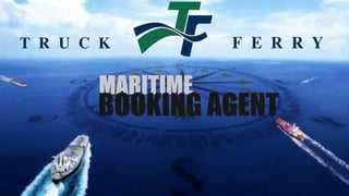 MARITIME
BOOKING AGENT
 