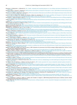 40 G. Koech et al. / Global Ecology and Conservation 8 (2016) 31–40
Kahraman, A., Malmström, L., Aebersold, R., 2011. Xwalk: computing and visualizing distances in cross-linking experiments. Bioinformatics 27 (15),
2163–2164.
Karlsson, B., Mari, S., Eriksson, G., SkogForsk, S., 2002. Juvenile-mature genetic correlations in Picea abies (L.) Karst. under different nutrient and mycorrhiza
regimes. Silvae Genet. 51 (4), 171–175.
Khasa, P., Li, P., Vallée, G., Magnussen, S., Bousquet, J., 1995. Early evaluation of Racosperma auriculiforme and R. mangium provenance trials on four sites
in Zaire. Forest Ecol. Manag. 78 (1), 99–113.
Koech, G., Ofori, D., Muigai, A.W., Makobe, M., Muriuki, J., Mowo, G.J., Jamnadass, R., 2014. Genetic variability and divergence of seed traits and seed
germination of five provenances of Faidherbia albida (Delile) A. Chev. Afr. J. Plant Sci. 8 (11), 482–491.
Ky-Dembele, C., Tigabu, M., Bayala, J., Odén, P.C., 2014. Inter-and intra-provenances variations in seed size and seedling characteristics of Khaya senegalensis
A. Juss in Burkina Faso. Agrofor. Syst. 88 (2), 311–320.
Langat, D., Kariuki, J., 2004. Variations in heartwood proportion and basic density between provenances of Eucalyptus grandis in Kenya. J. Trop. For. Sci.
179–186.
Langlet, O., 1971. Two hundred years genecology. Taxon 653–721.
Loha, A., Tigabu, M., Teketay, D., Lundkvist, K., Fries, A., 2006. Provenance variation in seed morphometric traits, germination, and seedling growth of Cordia
africana Lam. New For. 32 (1), 71–86.
Mead, R., Curnow, R.N., Hasted, A.M., 2002. Statistical Methods in Agriculture and Experimental Biology, Vol. 55. CRC Press.
Mohammadi, S., Prasanna, B., 2003. Analysis of genetic diversity in crop plants—salient statistical tools and considerations. Crop Sci. 43 (4), 1235–1248.
Mokgolodi, N.C., Setshogo, M.P., Shi, L.-l., Liu, Y.-j., Ma, C., 2011. Achieving food and nutritional security through agroforestry: a case of Faidherbia albida
in sub-Saharan Africa. For. Stud. China 13 (2), 123–131.
Moser, P., 2006. Regeneration and Utilization of Faidherbia Albida and Acacia Erioloba along Ephemeral Rivers of Namibia. Cuvillier.
O’Connor, S., Morzorati, S., Christian, J., Li, T.-K., 1994. Heritable features of the auditory oddball event-related potential: peaks, latencies, morphology and
topography. Electroencephalogr. Clin. Neurophysiol. Evoked Potentials Sect. 92 (2), 115–125.
Ofori, D., Cobbinah, J., 2007. Integrated approach for conservation and management of genetic resources of Milicia species in West Africa. Forest Ecol.
Manag. 238 (1), 1–6.
Ofori, D., Opuni-Frimpong, E., Cobbinah, J., 2007. Provenance variation in Khaya species for growth and resistance to shoot borer Hypsipyla robusta. Forest
Ecol. Manag. 242 (2), 438–443.
Okore, I., Tijani-Eniola, H., Agboola, A., Aiyelari, E., 2007. Impact of land clearing methods and cropping systems on labile soil C and N pools in the humid
zone Forest of Nigeria. Agric. Ecosys. Environ. 120 (2), 250–258.
Oluwakanyinsola, S.A., Adeniyi, T.Y., Akingbasote, J.A., Florence, O.E., 2010. Huso huso Acute and subacute toxicity study of ethanolic extract of the stem
bark of Faidherbia albida (DEL) A. chev (Mimosoidae) in rats. Afr. J. Biotechnol. 9 (8).
Passioura, J., 1982. Water in the Soil-Plant-Atmosphere Continuum Physiological Plant Ecology II. Springer, pp. 5–33.
Pedersen, A.P., Hansen, J.K., Mtika, J., Msangi, T., 2007. Growth, stem quality and age-age correlations in a teak provenance trial in Tanzania. Silvae Genet.
56 (3–4), 142–147.
Raddad, E.A.Y., 2007. Ecophysiological and genetic variation in seedling traits and in first-year field performance of eight Acacia senegal provenances in
the Blue Nile, Sudan. New For. 34, 207–222.
Ræbild, A., Diallo, B.O., Graudal, L.O.V., Dao, M., Sanou, J., 2003. Evaluation of a provenance trial of Acacia senegal at Djibo, Burkina Faso: Trial no. 5 in the
arid zone series: Danida Forest Seed Centre.
Reddy, B.V., Ramesh, S., Reddy, P.S., Kumar, A.A., 2009. 3 Genetic enhancement for drought tolerance in sorghum. Plant Breed. Rev. 31, 189.
Roupsard, O., Ferhi, A., Granier, A., Pallo, F., Depommier, D., Mallet, B., Dreyer, E., 1999. Reverse phenology and dry-season water uptake by Faidherbia
albida (Del.) A. Chev. in an agroforestry parkland of Sudanese west Africa. Funct. Ecol. 13 (4), 460–472. ....
Roupsard, O., Joly, H.I., Dreyer, E., 1998. Variability of initial growth, water-use efficiency and carbon isotope discrimination in seedlings of Faidherbia albida
(Del.) A. Chev., a multipurpose tree of semi-arid Africa. Provenance and drought effects. In: Paper presented at the Annales des sciences forestieres.
Sniezko, R., Stewart, H., 1989. Range-wide provenance variation in growth and nutrition of Acacia albida seedlings propagated in Zimbabwe. Forest Ecol.
Manag. 27 (3–4), 179–197.
Tchoundjeu, Z., Weber, J., Guarino, L., 1997. Germplasm collections of endangered agroforestry tree species: the case of Prosopis africana in the semi-arid
lowlands of West Africa. Agrofor. Syst. 39 (1), 91–100.
Turnbull, L.A., Paul-Victor, C., Schmid, B., Purves, D.W., 2008. Growth rates, seed size, and physiology: do small-seeded species really grow faster. Ecology
89 (5), 1352–1363.
Van Wijk, H., Arts, D., Matthews, J., Webster, M., Ducro, B., Knol, E., 2005. Genetic parameters for carcass composition and pork quality estimated in a
commercial production chain. J. Anim. Sci. 83 (2), 324–333.
Wahl, C.T., Bland, W.L., 2013. Faidherbia albida on the Tonga Plateau of southern Zambia: an agroecological analysis. Int. J. Agric. Sustain. 11 (4), 382–392.
Wanyancha, J., Mills, W., Gwaze, D., 1994. Genetic variation in Acacia albida (Faidherbia albida) and its agroforestry potential in Zimbabwe. Forest Ecol.
Manag. 64 (2), 127–134.
Weber, J.C., Larwanou, M., Abasse, T.A., Kalinganire, A., 2008. Growth and survival of Prosopis africana provenances tested in Niger and related to rainfall
gradients in the West African Sahel. Forest Ecol. Manag. 256 (4), 585–592.
Weber, J.C., Montes, C.S., Kalinganire, A., Abasse, T., Larwanou, M., 2015. Genetic variation and clines in growth and survival of Prosopis africana from
Burkina Faso and Niger: comparing results and conclusions from a nursery test and a long-term field test in Niger. Euphytica 205 (3), 809–821.
Westendorp, R.G., Langermans, J.A., Huizinga, T.W., Elouali, A.H., Verweij, C.L., Boomsma, D.I., Vandenbrouke, J.P., 1997. Genetic influence on cytokine
production and fatal meningococcal disease. Lancet 349 (9046), 170–173.
Wolde-Mieskel, E., Sinclair, F., 2000. Growth variability in a Senegalese provenance of Acacia nilotica ssp. tomentosa. Agrofor. Syst. 48 (2), 207–213.
Wondimu, T., Asfaw, Z., Kelbessa, E., 2007. Ethnobotanical study of medicinal plants around ‘Dheeraa’town, Arsi Zone, Ethiopia. J. Ethnopharmacol. 112
(1), 152–161.
Yatich, T., Kalinganire, A., Alinon, K., Weber, J.C., Dakouo, J.M., Samaké, O., Sangaré, S., 2008. Moving beyond forestry laws in Sahelian countries. World
Agroforestry Center Policy Brief. Nairobi, Kenya.
Zhang, J., Maun, M., 1990. Effects of sand burial on seed germination, seedling emergence, survival, and growth of Agropyron psammophilum. Can. J. Bot.
68 (2), 304–310.
 
