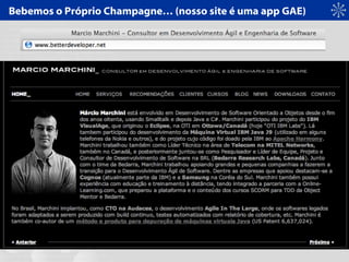 Bebemos o Próprio Champagne… (nosso site é uma app GAE)
 