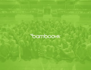 bamboohr.com | 1-866-387-9595
 