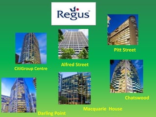 Pitt StreetAlfred StreetCitiGroup CentreChatswoodMacquarie  House Darling Point