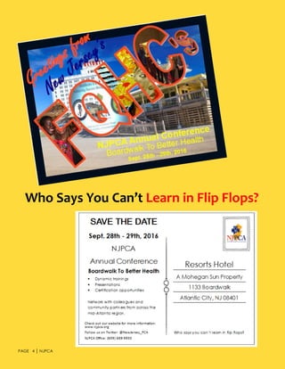 PAGE 4 │ NJPCA
Who Says You Can’t Learn in Flip Flops?
 