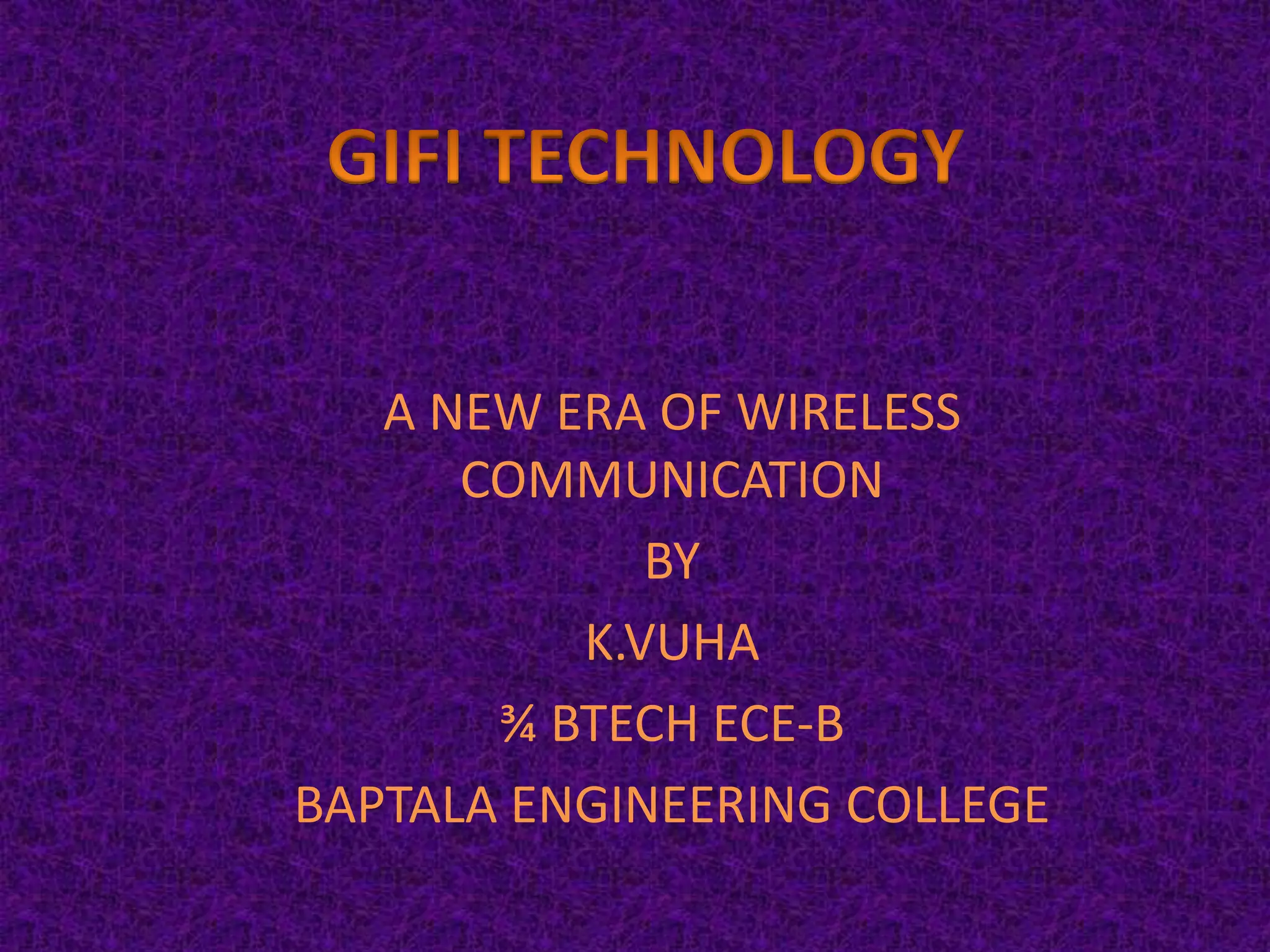 GIFI TECHNOLOGY PPT