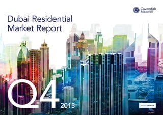 Q42015
Dubai Residential
Market Report
 