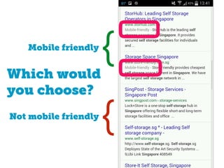 Mobile friendly
Not mobile friendly
{
{
Which would
you choose?
 