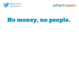 Digital marketing for
tech companies.
@joshsteimleasean
No money, no people.
 