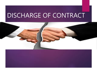 DISCHARGE OF CONTRACT
 