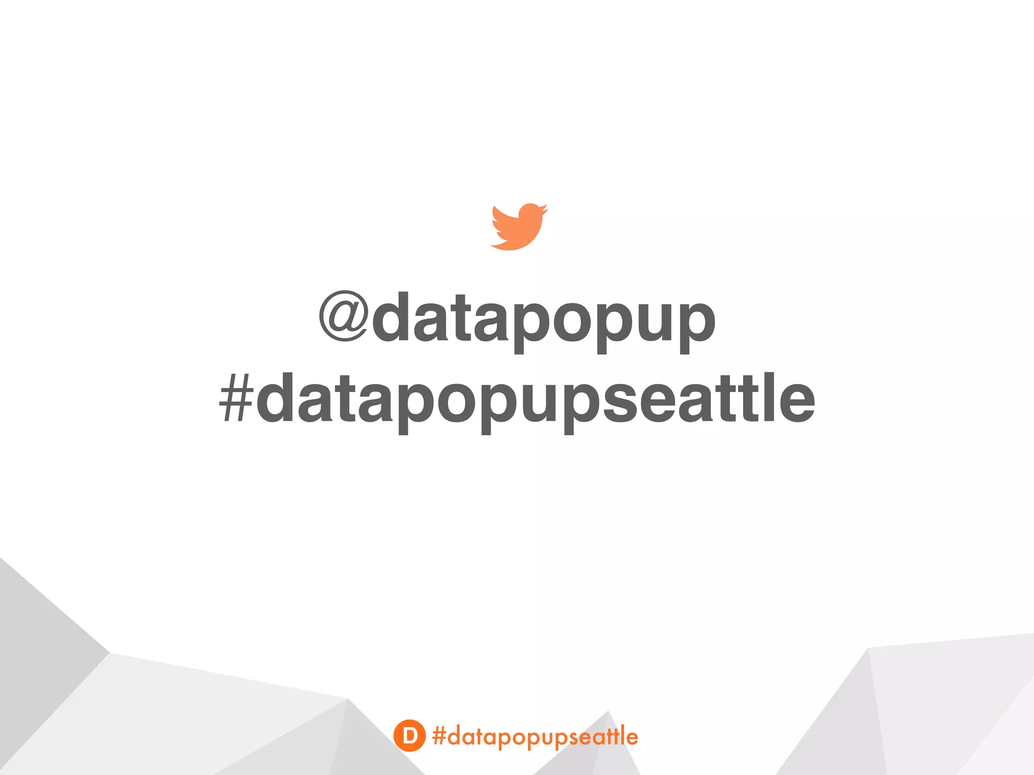 #datapopupseattle
@datapopup
#datapopupseattle
 