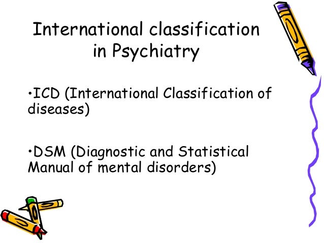Classification Of The Psychiatric Illness