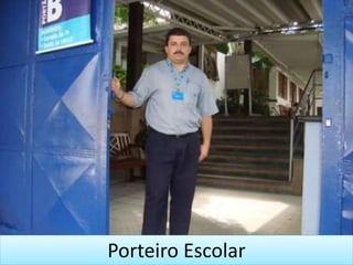Porteiro Escolar
 