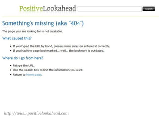 http://www.positivelookahead.com
 