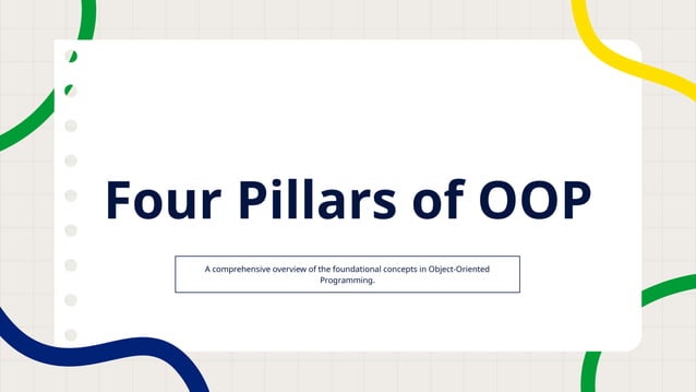The Four Pillars of Object-Oriented Programming | PPT