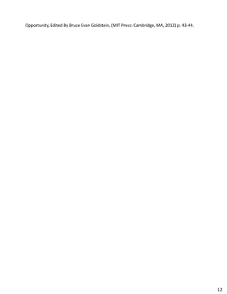 Opportunity, Edited By Bruce Evan Goldstein, (MIT Press: Cambridge, MA, 2012) p. 43‐44.
12
 