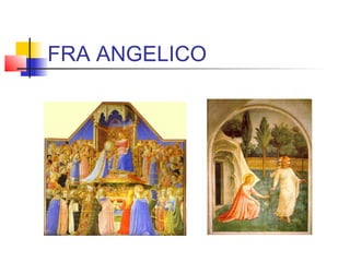 FRA ANGELICO
 