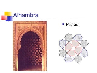 Alhambra
              Padrão
 