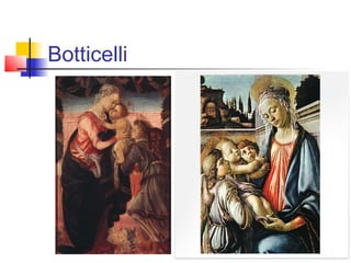 Botticelli
 