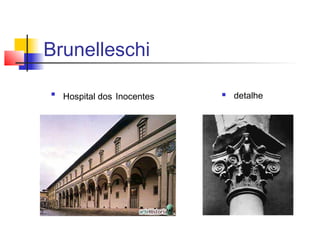 Brunelleschi


    Hospital dos Inocentes      detalhe
 