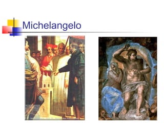 Michelangelo
 