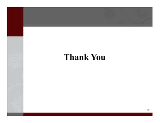 17
Thank You
 